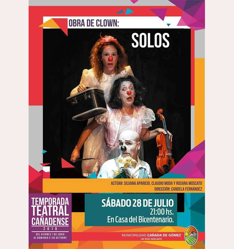 Obra de Clown "Solos" en la temporada teatral de Cañada de Gómez, Claudio Moda